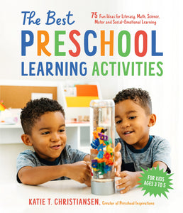 Signed Copy of The Best Preschool Learning Activities Book: 75 Fun Ideas for Literacy, Math, Science, Motor and Social-Emotional Learning for Kids